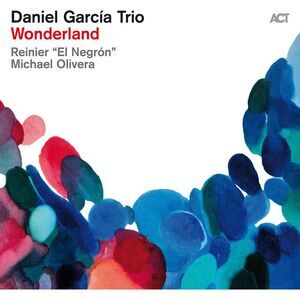 Daniel Trio Garcia - Wonderland  CD